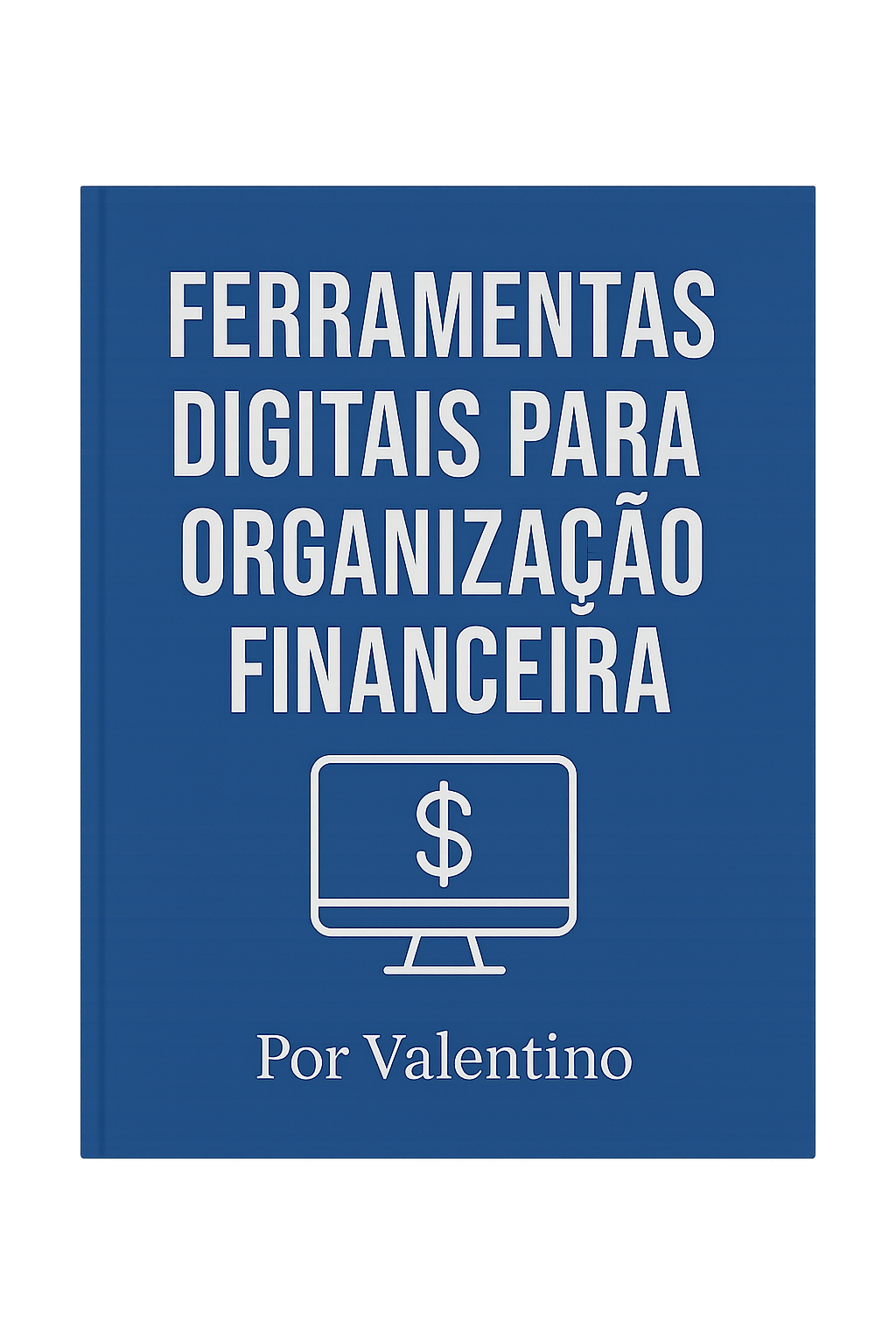 Ferramentas Digitais para Organização Financeira